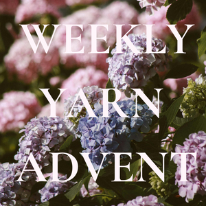Cottage Garden Advent Calendar 2025 - Weekly Yarn Advent