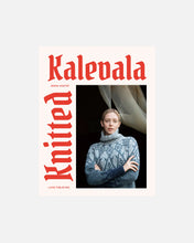 Load image into Gallery viewer, Knitted Kalevala - Jenna Kostet
